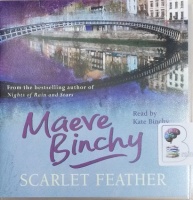 Scarlet Feather written by Maeve Binchy performed by Kate Binchy on Audio CD (Abridged)